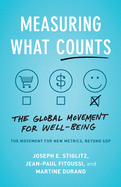 Measuring What Counts: The Global Movement for Well-Being