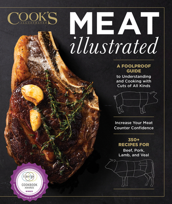 Meat Illustrated: A Foolproof Guide to Understanding and Cooking with Cuts of All Kinds - America's Test Kitchen (Editor)