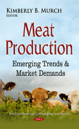 Meat Production: Emerging Trends & Market Demands
