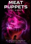 Meat Puppets: The Dance