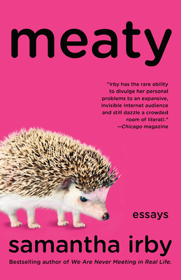Meaty: Essays - Irby, Samantha