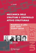 Meccanica Delle Strutture E Controllo Attivo Strutturale: Modellistica Di Edifici, Ponti, Camini, Strutture Speciali