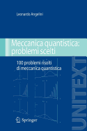 Meccanica Quantistica: Problemi Scelti