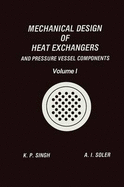 Mechanical Design of Heat Exchangers and Pressure Vessel Components