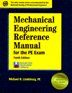 Mechanical Engineering Reference Manual: For the PE Exam - Lindeburg, Michael R, Pe