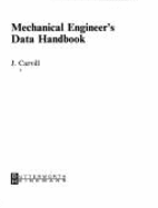 Mechanical Engineer's Data Handbook - Carvill, James