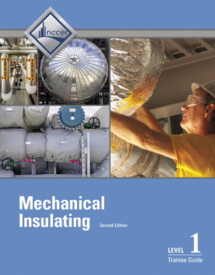 Mechanical Insulating Trainee Guide, Level 1 - NCCER