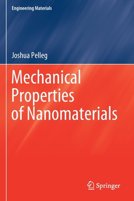 Mechanical Properties of Nanomaterials - Pelleg, Joshua