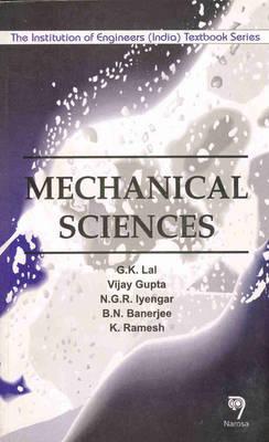 Mechanical Sciences - Lal, G K, and Gupta, Vijay, and Iyengar, N G R