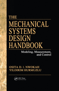 Mechanical Systems Design Handbook Modeling Measurement and Control: Modeling, Measurement, and Control