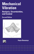 Mechanical Vibration: Analysis, Uncertainties and Control, Second Edition - Benaroya, Haym