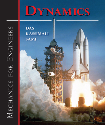 Mechanics for Engineers: Dynamics - Das, Braja, and Kassimali, Aslam, and Sami, Sedat