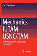 Mechanics Iutam Usnc/Tam: A History of People, Events, and Communities