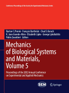 Mechanics of Biological Systems and Materials, Volume 5: Proceedings of the 2012 Annual Conference on Experimental and Applied Mechanics