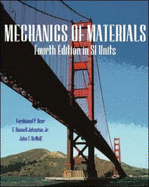 Mechanics of Materials - Beer, Ferdinand P., and Johnston, E. Russell, Jr., and DeWolf, John T.