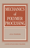 Mechanics of polymer processing