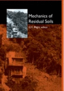 Mechanics of Residual Soils - Blight, Geoffrey E (Editor), and Leong, Eng Choon (Editor)