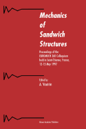 Mechanics of Sandwich Structures: Proceedings of the Euromech 360 Colloquium Held in Saint-Etienne, France, 13-15 May 1997