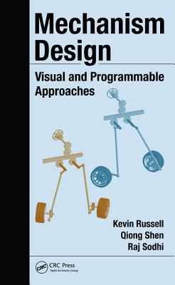 Mechanism Design: Visual and Programmable Approaches - Russell, Kevin, and Shen, John Q, and Sodhi, Raj S