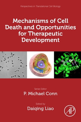 Mechanisms of Cell Death and Opportunities for Therapeutic Development - Liao, Diaqing (Editor)