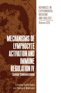 Mechanisms of Lymphocyte Activation and Immune Regulation IV: Cellular Communications