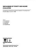 Mechanisms of Toxicity and Hazard Evaluation: Proceedings of the Second International Congress on Toxicology Held in Brussels, Belgium, July 6-11, 1980 - Holmstedt, Bo