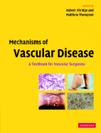 Mechanisms of Vascular Disease: A Textbook for Vascular Surgeons