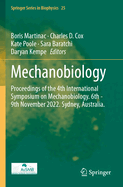 Mechanobiology: Proceedings of the 4th International Symposium on Mechanobiology. 6th - 9th November 2022. Sydney, Australia.