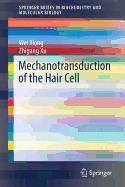 Mechanotransduction of the Hair Cell