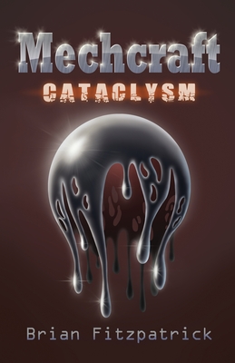 Mechcraft: Cataclysm - Fitzpatrick, Brian