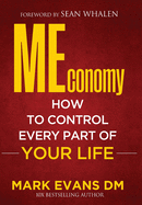 MEconomy: How to Control Every Part of Your Life