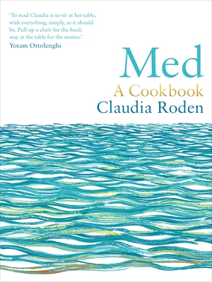 Med: A Cookbook - Roden, Claudia