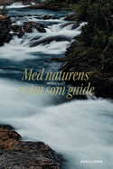 Med naturens rytm som guide: rshjulet