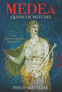 Medea: Queen of Witches