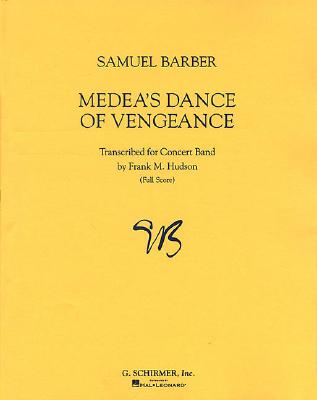 Medeas Dance of Vengeance, Op. 23a: Full Score - Barber, Samuel (Composer), and Hudson, Frank (Editor)