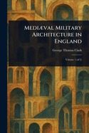 Medival Military Architecture in England