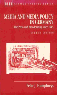 Media and Media Policy in Germany: The Press and Broadcasting Since 1945