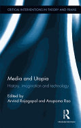 Media and Utopia: History, imagination and technology