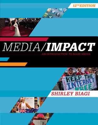 Media/Impact: An Introduction to Mass Media - Biagi, Shirley