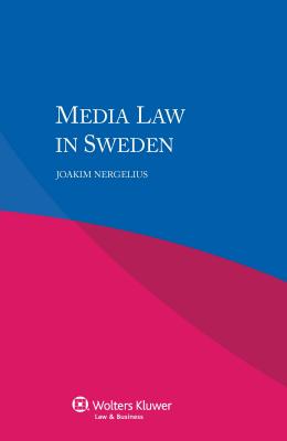 Media Law in Sweden - Nergelius, Joakim