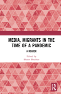 Media, Migrants and the Pandemic in India: A Reader