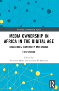 Media Ownership in Africa in the Digital Age: Challenges, Continuity and Change