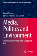 Media, Politics and Environment: Analyzing Experiences from Europe and Asia