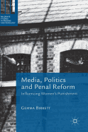 Media, Politics and Penal Reform: Influencing Women's Punishment