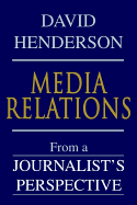 Media Relations: From a Journalist's Perspective