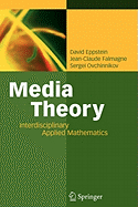 Media Theory: Interdisciplinary Applied Mathematics