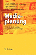 Mediaplanung: Methodische Grundlagen Und Praktische Anwendungen - Unger, Fritz, and Durante, Nadia-Vittoria, and Gabrys, Enrico