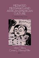 Mediated Messages and African-American Culture: Contemporary Issues