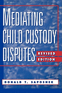 Mediating Child Custody Disputes: A Strategic Approach
