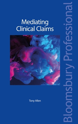 Mediating Clinical Claims - Allen, Tony